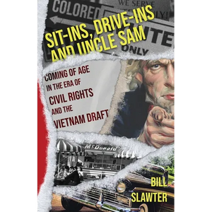 Sit-Ins, Drive-Ins and Uncle Sam - Paperback