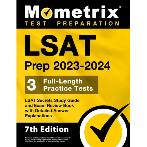 LSAT Prep 2023-2024 - 3 Full-Length Practice Tests, LSAT Secrets Study Guide and Exam Review Book with Detailed Answer Explanations: [7th Edition] - Paperback