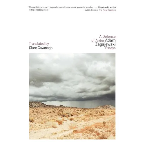 A Defense of Ardor: Essays - Paperback