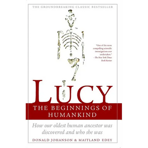 Lucy: The Beginnings of Humankind - Paperback