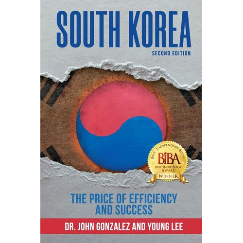 South Korea: : The Price of Efficiency and Success - Paperback