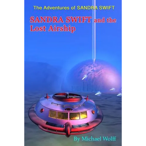 SANDRA SWIFT and the Lost Airship - Paperback