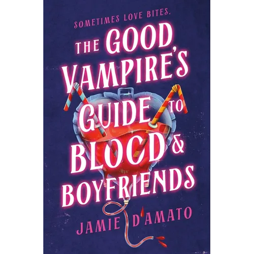 The Good Vampire's Guide to Blood & Boyfriends - Hardcover