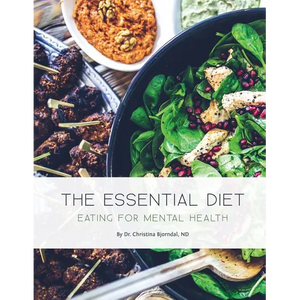 The Essential Diet: Eating for Mental Health - Paperback