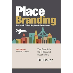 Place Branding for Small Cities, Regions & Downtowns - 4th Edition - Paperback