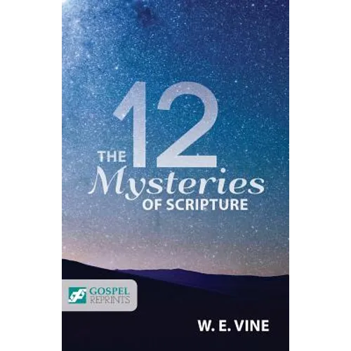 The 12 Mysteries of Scripture - Paperback