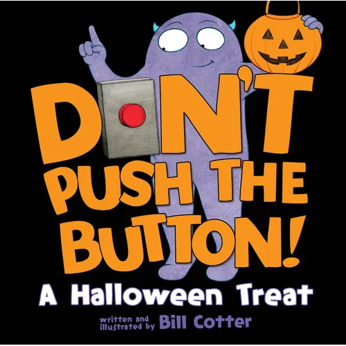 Don't Push the Button!: A Halloween Treat - Board Book