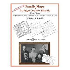 Family Maps of DuPage County, Illinois - Paperback