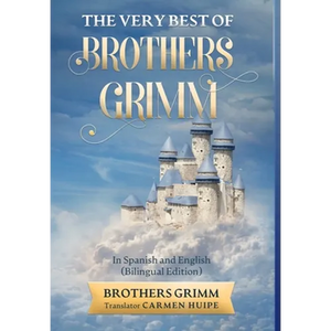 The Very Best of Brothers Grimm In English and Spanish (Translated) - Hardcover
