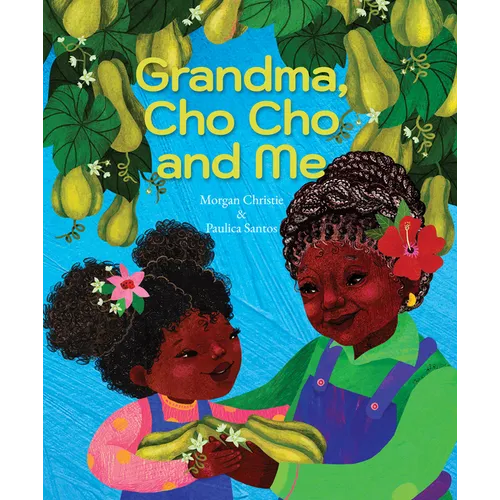 Grandma, Cho Cho and Me - Hardcover