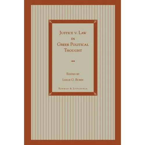 Justice V. Law in Greek Political Thought - Paperback