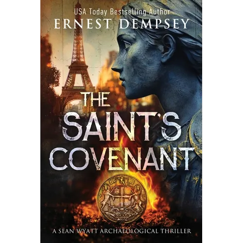 The Saint's Covenant: A Sean Wyatt Archaeological Thriller - Paperback