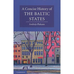 A Concise History of the Baltic States - Paperback