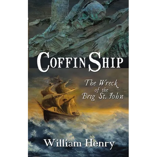 Coffin Ship: The Wreck of the Brig St John - Paperback