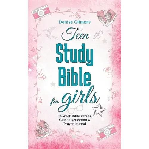 Teen Study Bible for Girls: 52-Week Bible Verses, Guided Reflection and Prayer Journal. (Value Version) - Paperback
