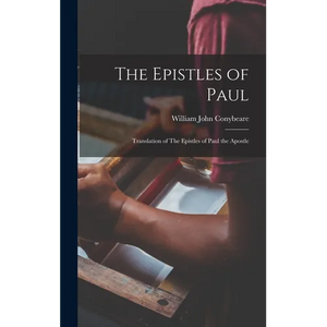 The Epistles of Paul: Translation of The Epistles of Paul the Apostle - Hardcover