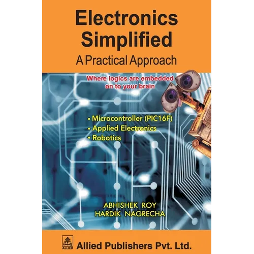 Electronics Simplified A Practical Approach - Paperback