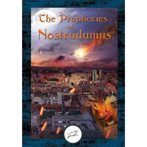 The Prophecies of Nostradamus - Paperback