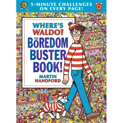 Where's Waldo? the Boredom Buster Book: 5-Minute Challenges: (Hidden Object Activity Book with Search & Find Puzzles, Mazes, Connect-The-Dots, Colorin - Hardcover