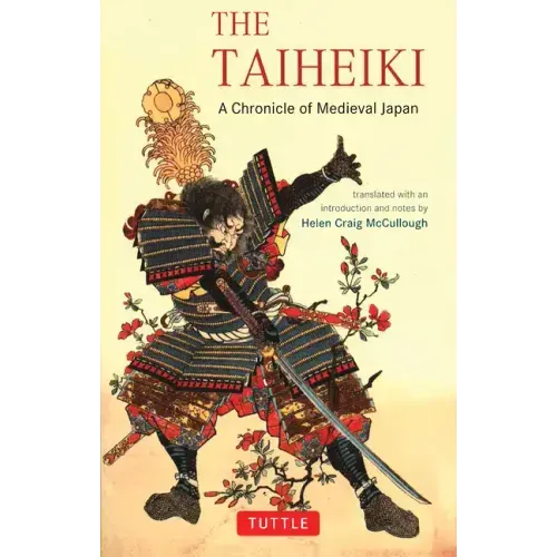The Taiheiki: A Chronicle of Medieval Japan - Paperback