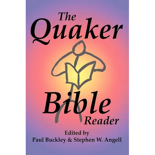 The Quaker Bible Reader - Paperback