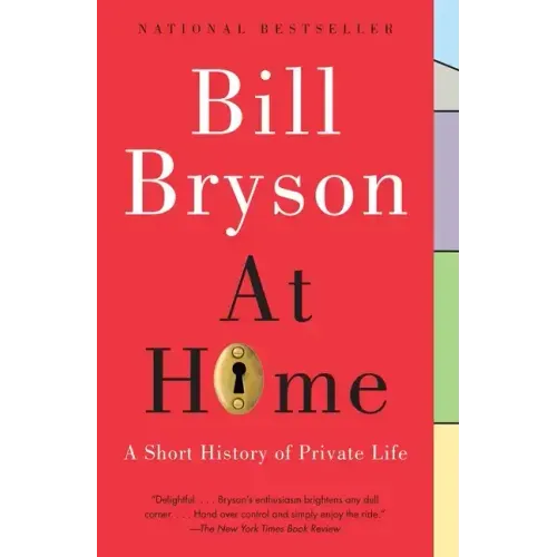 At Home: A Short History of Private Life - Paperback