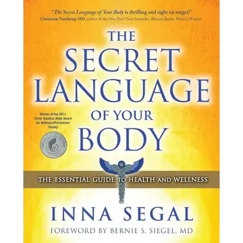 The Secret Language of Your Body: The Essential Guide to Health and Wellness - Paperback