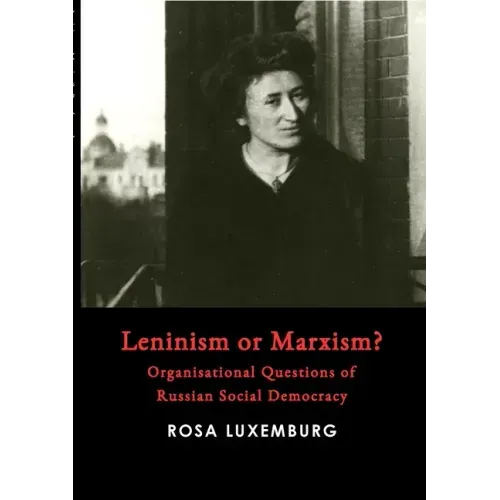 Leninism or Marxism?