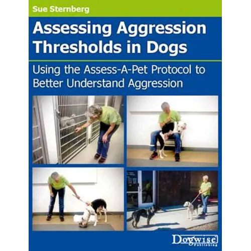 Assessing Aggression Thresholds In Dogs - Paperback
