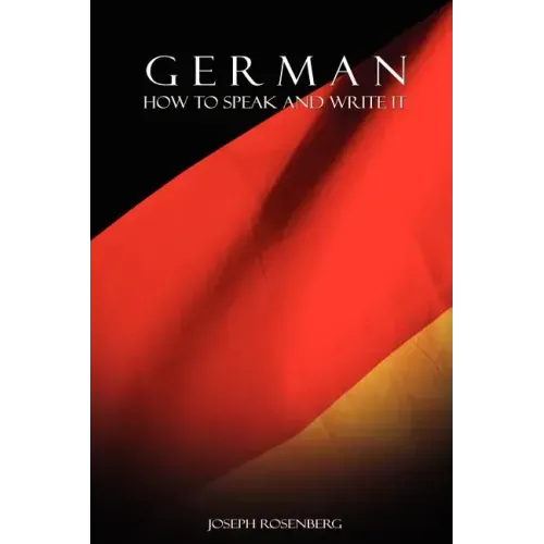 German: How to Speak and Write It - Paperback