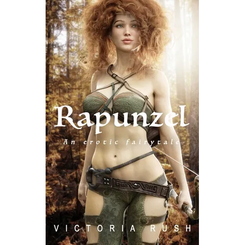 Rapunzel. An Erotic Fairytale: Forbidden Fantasies from Magical World - Paperback