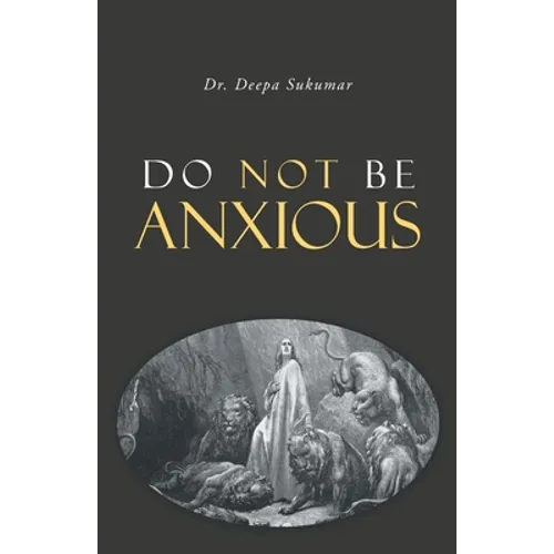 Do Not Be Anxious - Paperback