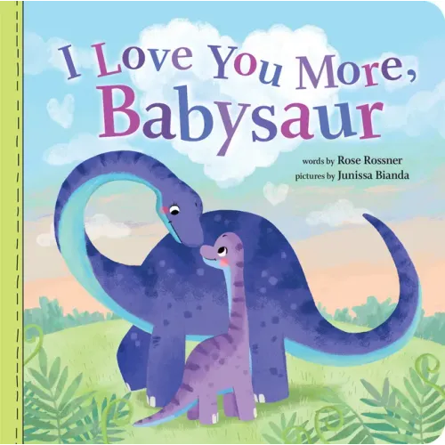 I Love You More, Babysaur - Board Book