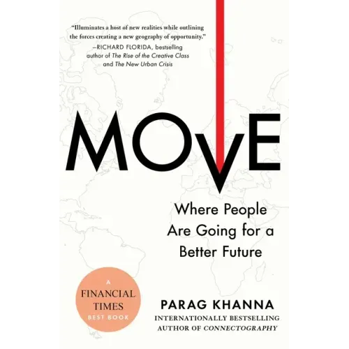 Move: Where People Are Going for a Better Future - Paperback