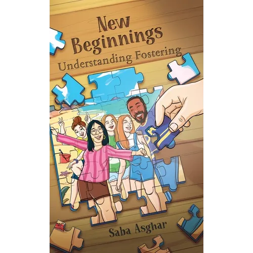 New Beginnings: Understanding Fostering - Hardcover