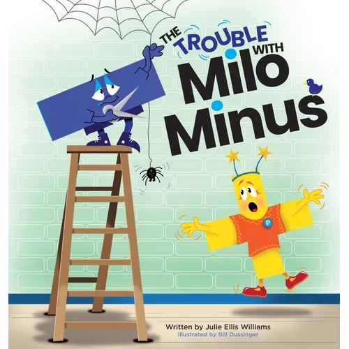 The Trouble with Milo Minus - Hardcover