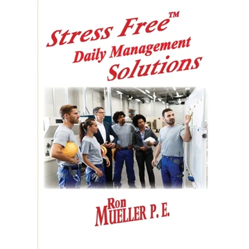 Stress FreeTM Daily Management Solutions - Paperback