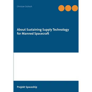 About Sustaining Supply Technology for Manned Spacecraft - Paperback