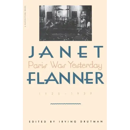Paris Was Yesterday: 1925-1939 - Paperback