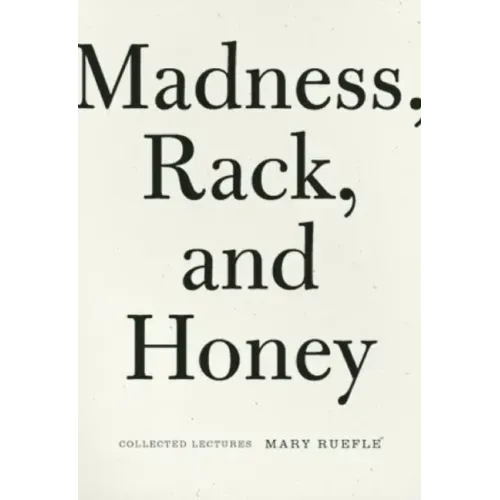 Madness, Rack, and Honey: Collected Lectures - Paperback