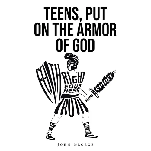 Teens, Put on the Armor of God - Paperback
