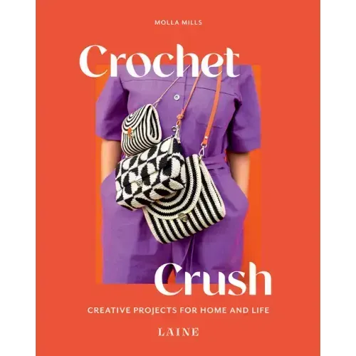 Crochet Crush: Creative Projects for Home and Life - Paperback