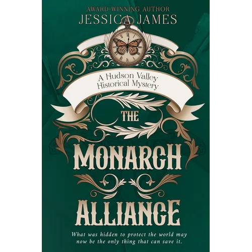 The Monarch Alliance: A Hudson Valley Historical Mystery - Paperback