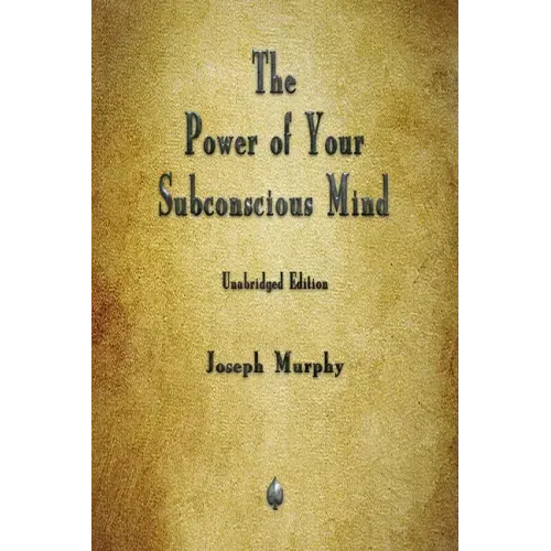 The Power of Your Subconscious Mind - Paperback