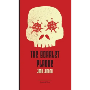 The Scarlet Plague - Hardcover
