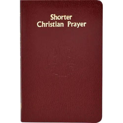 Shorter Christian Prayer: Four-Week Psalter of the Loh Containing Morning Prayer and Evening Prayer with Selections for the Entire Year - Hardcover