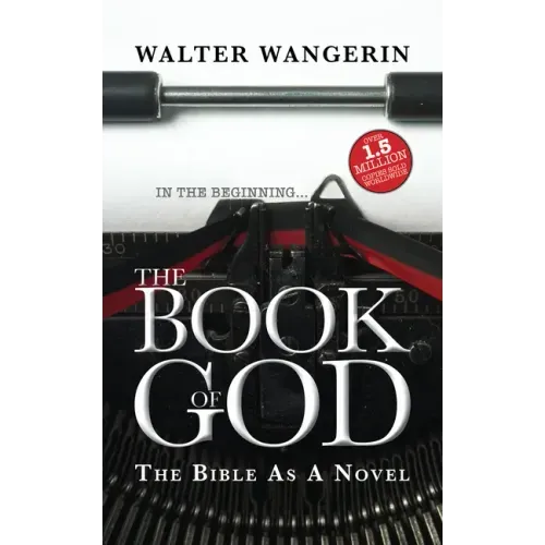 The Book of God: The Bible as a Novel - Paperback