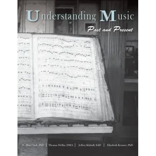 Understanding Music: Past and Present - Paperback