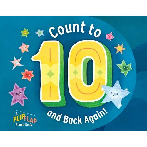 Count to 10 (and Back Again!): A Flipflap Board Book - Board Book