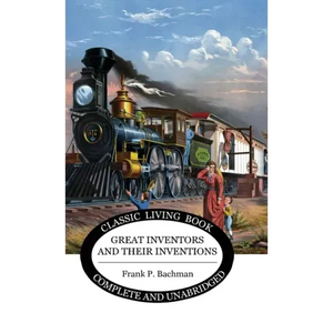 Great Inventors and their Inventions - Hardcover